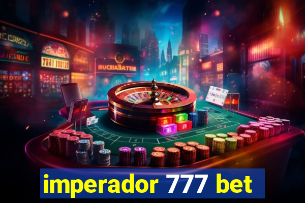 imperador 777 bet